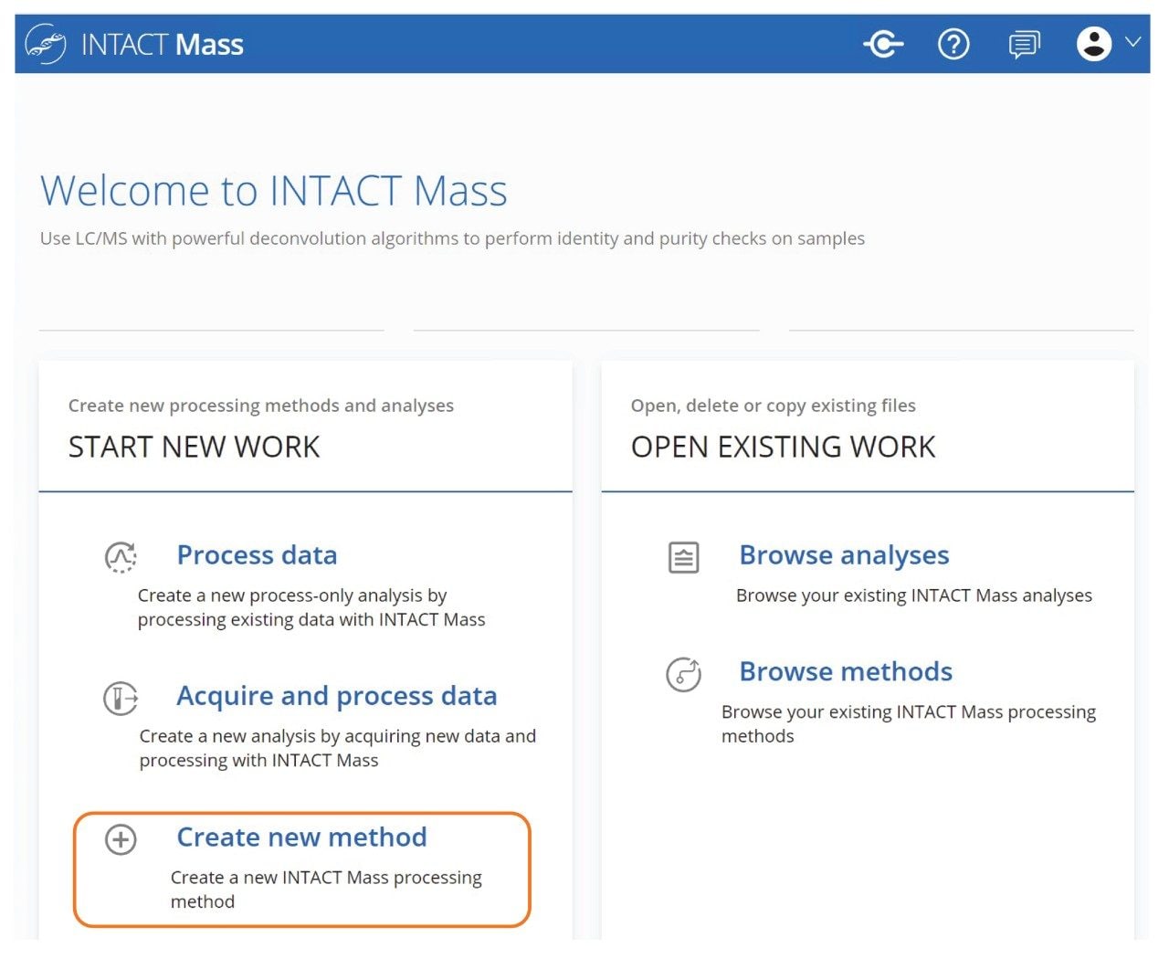  INTACT Mass アプリケーションのメインページ。解析メソッドは、既存のデータに対して実行することも、取り込みと解析の選択の一環として実行することも、あるいは新しいデータ解析を作成することもできます。